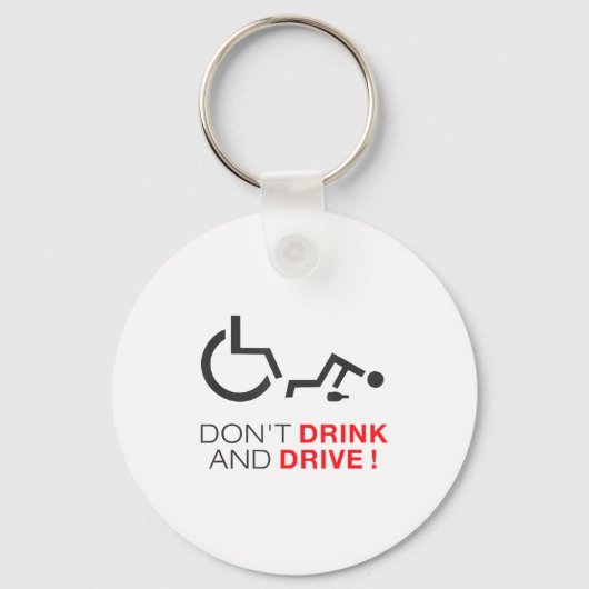 Don't Drink And Drive! Funny Wheelchair Drinking  Sleutelhanger (Voorkant)
