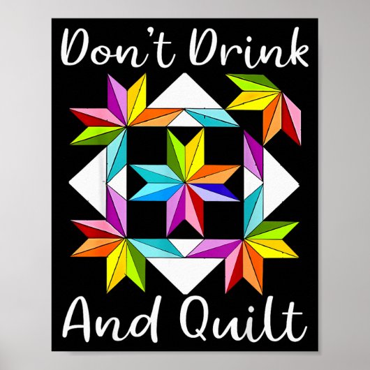Don't Drink And Quilt Funny Quilting Quilter Sewin Poster (Voorkant)