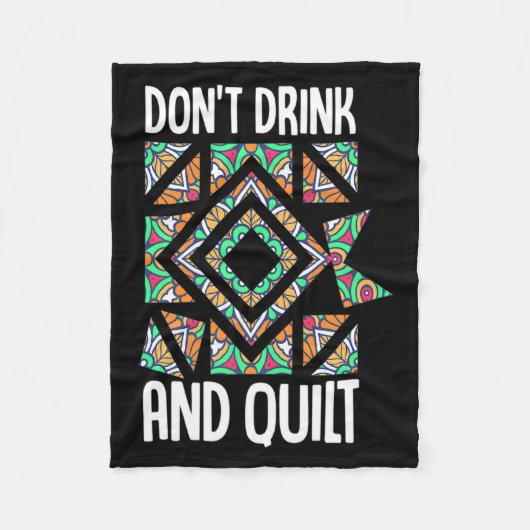 Dont Drink And Quilt Quilting Knitting Sewing Cro  Fleece Deken (Voorkant)