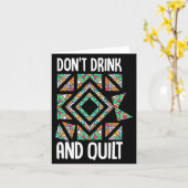 Dont Drink And Quilt Quilting Knitting Sewing Cro  Kaart (Gele Bloem)