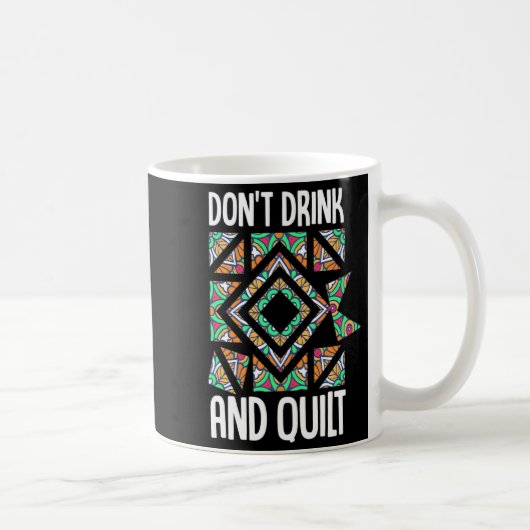 Dont Drink And Quilt Quilting Knitting Sewing Cro Koffiemok (Rechts)