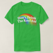 Dont Drink de Kool Aid T-shirt (Design voorkant)