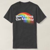 Dont Drink De KoolAid Psychedelic Design 3 T-shirt (Design voorkant)