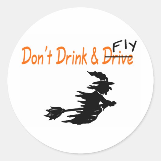 Dont Drink en Fly Witch Ronde Sticker (Voorkant)
