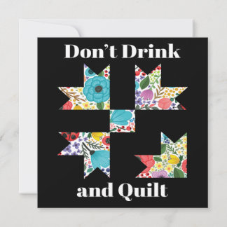 Dont Drink Quilt Sewing Funny Quilting Gift Kaart