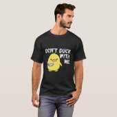 Dont Duck Met Ik Rubber Duck Stuff Kleding T-shirt (Voorkant volledig)