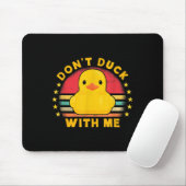 Don't Duck With Me - Cute Rubber Duck Funny Duck Muismat (Met muis)