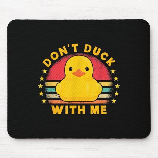 Don't Duck With Me - Cute Rubber Duck Funny Duck Muismat (Voorkant)