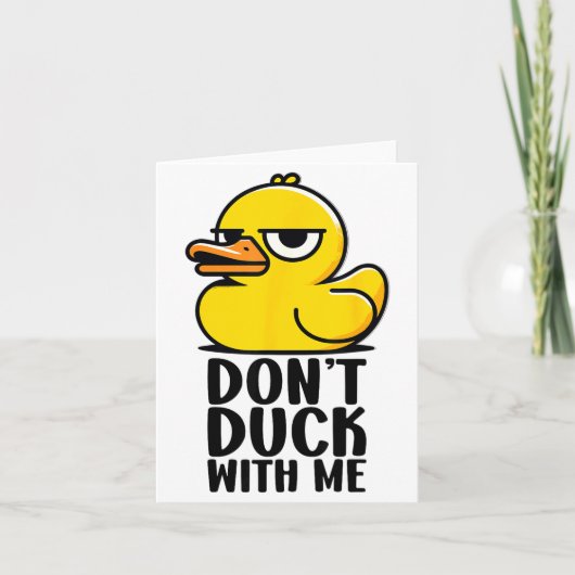 Don't Duck With Me, Rubber Ducky Funny Meme Cool D Kaart (Voorkant)
