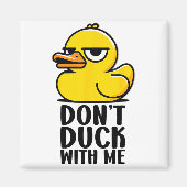 Don't Duck With Me, Rubber Ducky Funny Meme Cool D Magneet (Voorkant)