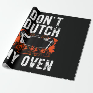 Dont Dutch My Oven - Funny Grill en BBQ Cadeaupapier