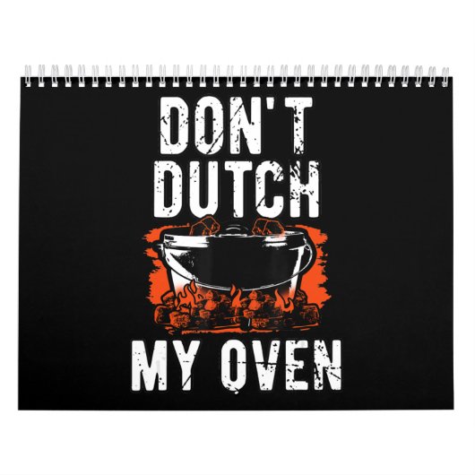 Dont Dutch My Oven - Funny Grill en BBQ Kalender (Hoes)
