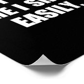 Don't E Me I Easily Funny Humor Sarcastic Quote  Poster (Hoek)