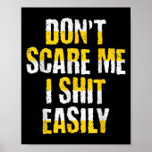 Don't E Me I Easily Funny Sarcastic Quote Men Wome Poster (Voorkant)