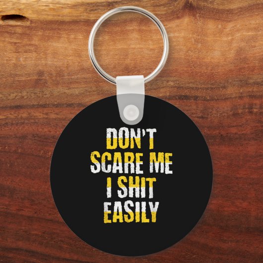 Don't E Me I Easily Funny Sarcastic Quote Men Wome Sleutelhanger (Voorkant)