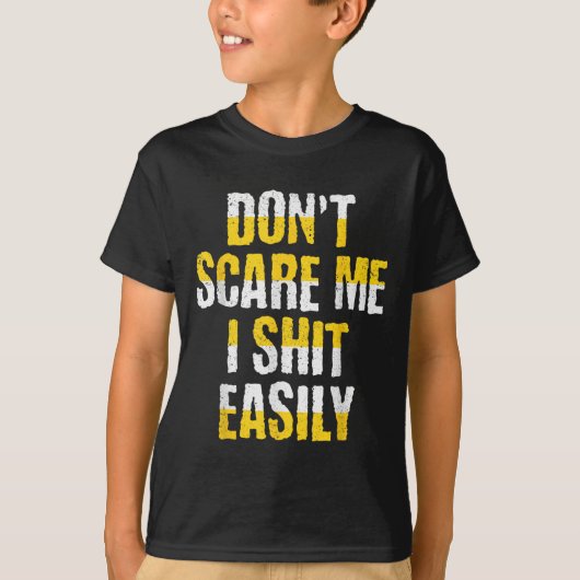 Don't E Me I Easily Funny Sarcastic Quote Men Wome T-shirt (Voorkant)