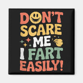 Don't E Me I Fart Easily Funny Cute Design Quote  Magneet (Voorkant)