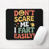Don't E Me I Fart Easily Funny Cute Design Quote Muismat (Met muis)