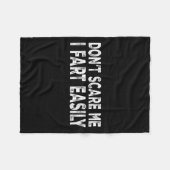 Dont E Me I Fart Easily Funny Joke Saying Men Wome Fleece Deken (Voorkant (Horizontaal))