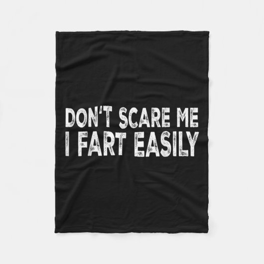 Dont E Me I Fart Easily Funny Joke Saying Men Wome Fleece Deken (Voorkant)
