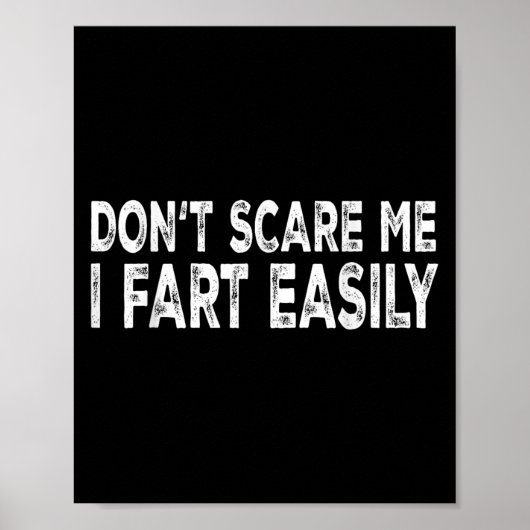 Dont E Me I Fart Easily Funny Joke Saying Men Wome Poster (Voorkant)