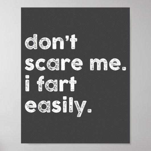 Don't E Me I Fart Easily Funny Saying Quote Women Poster (Voorkant)