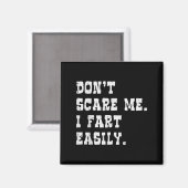 Dont E Me I Fart Gemakkelijk Grappig Gezegde Joke  Magneet (Voorkant / Achterkant)