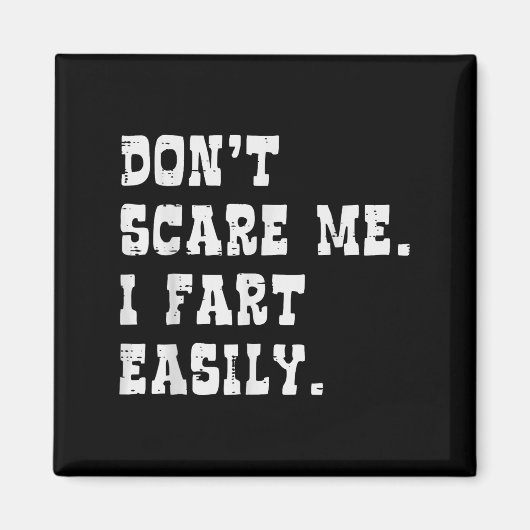 Dont E Me I Fart Gemakkelijk Grappig Gezegde Joke  Magneet (Voorkant)