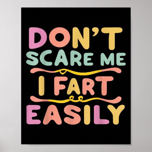 Don't E Me I Fart gemakkelijk grappig Poster (Voorkant)