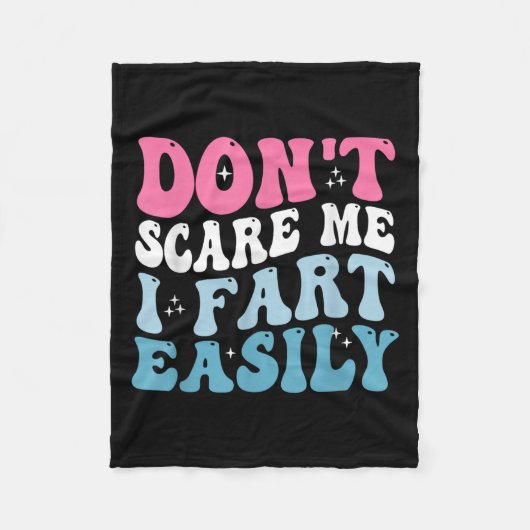 Don't E Me I Fart Gemakkelijk Grappige Sarcastisch Fleece Deken (Voorkant)