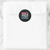 Don't E Me I Fart Gemakkelijk Grappige Sarcastisch Ronde Sticker (Tas)