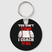Don't E Me Ik coach T-shirt Ball Coaches Sleutelhanger (Voorkant)