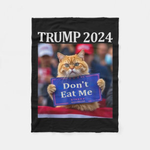 Don't Eat Me Cats voor Trump 2024 Fleece Deken