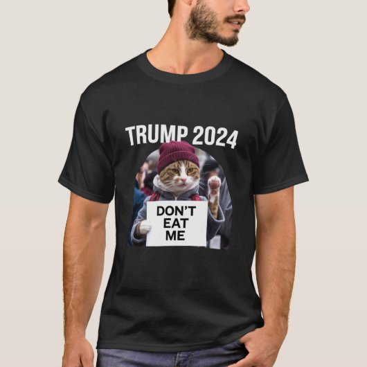 Don't Eat Me Cats voor Trump 2024 T-shirt (Voorkant)