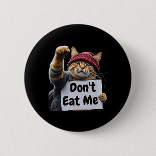 Don't Eat Me Cats voor Trump 2024 Trump of de tram Ronde Button 5,7 Cm