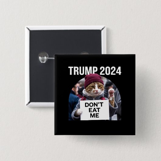 Don't Eat Me Cats voor Trump 2024 Vierkante Button 5,1 Cm (Voorkant /achterkant)