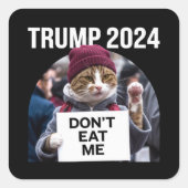 Don't Eat Me Cats voor Trump 2024 Vierkante Sticker (Voorkant)