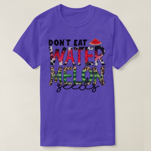 Don't Eat Watermelon Seeds Leopard Western Waterme T-shirt (Design voorkant)