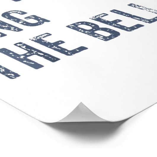 Dont Ever Ring The Bell Motivational  Poster (Hoek)