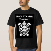 Don't F**k met Turtles! T-shirt (Voorkant)