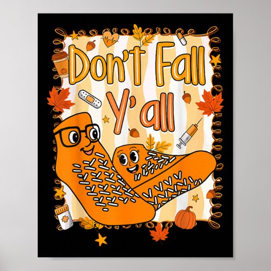Dont Fall Yall Nurse Life Socks Thanksgiving Autum Poster (Voorkant)