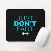 Don't Fart3 Just Don'n Fart Muismat (Met muis)