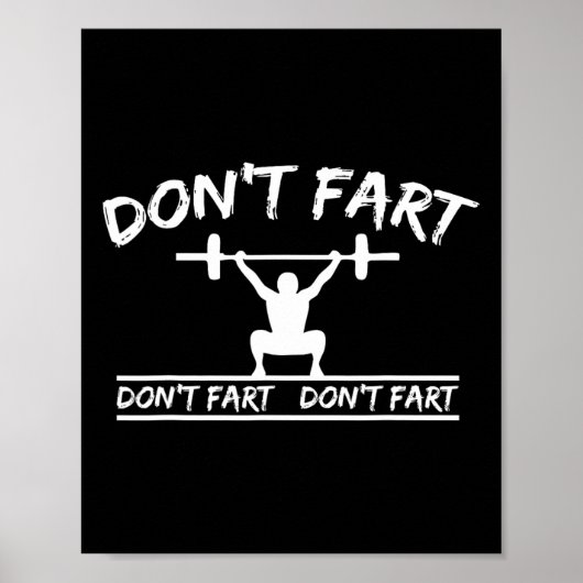 Don't Fart Funny Gym Fitness Workout Gewichten Squ Poster (Voorkant)
