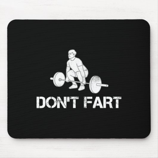 Dont Fart Funny Weight Lifting Gym Workout Fitnes  Muismat (Voorkant)