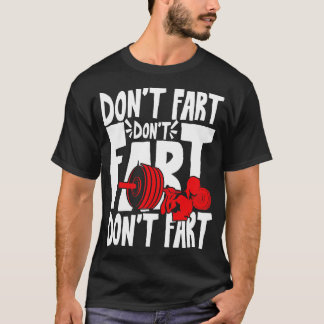 Dont fart t-shirt