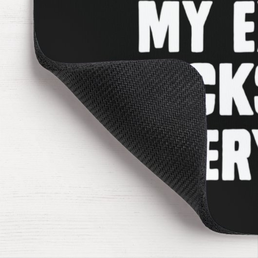 Dont Feel So Special My Ex F Cks Everyone App  Muismat (Hoek)