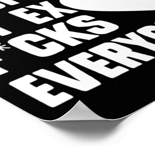 Dont Feel So Special My Ex F Cks Everyone App  Poster (Hoek)