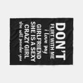 Don't Flirt With Me My Girlfriend Is Crazy Funny Fleece Deken (Voorkant (Horizontaal))