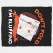 Dont Fold In Bluffing Ace Deuce Grappige Casino Po Fleece Deken (Voorkant (Horizontaal))