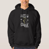 Don't Follow Me Do Stupid Things Free Running Park Hoodie (Voorkant)